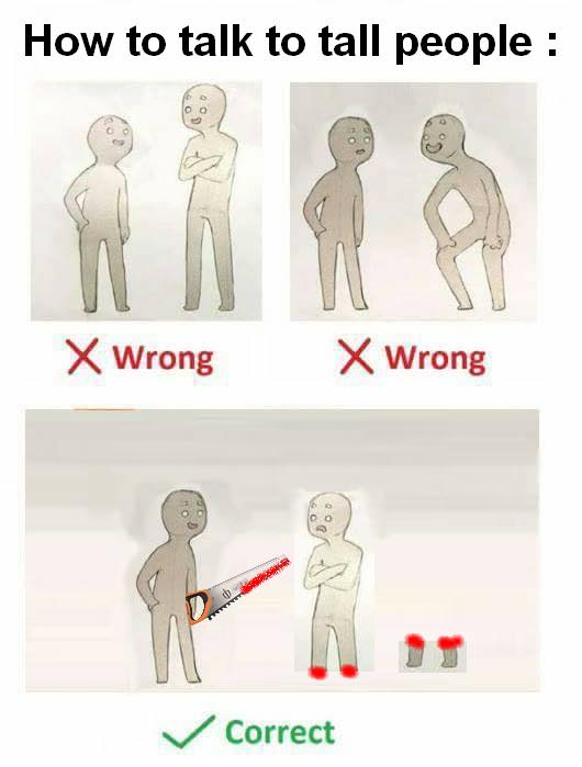 How to talk to tall people meme