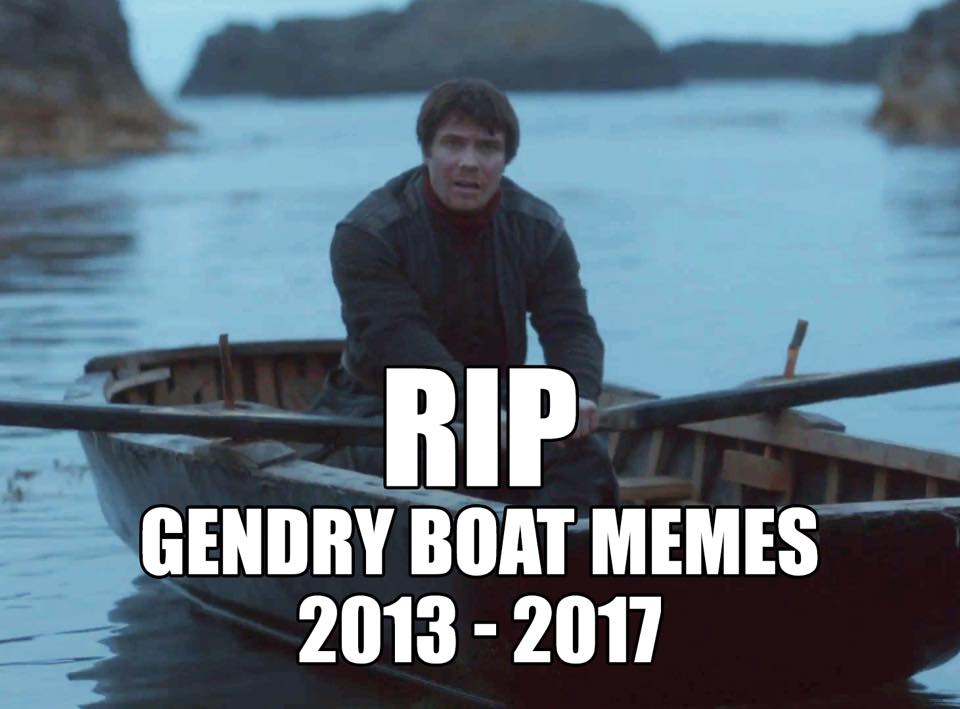 RIP Gendry boat memes