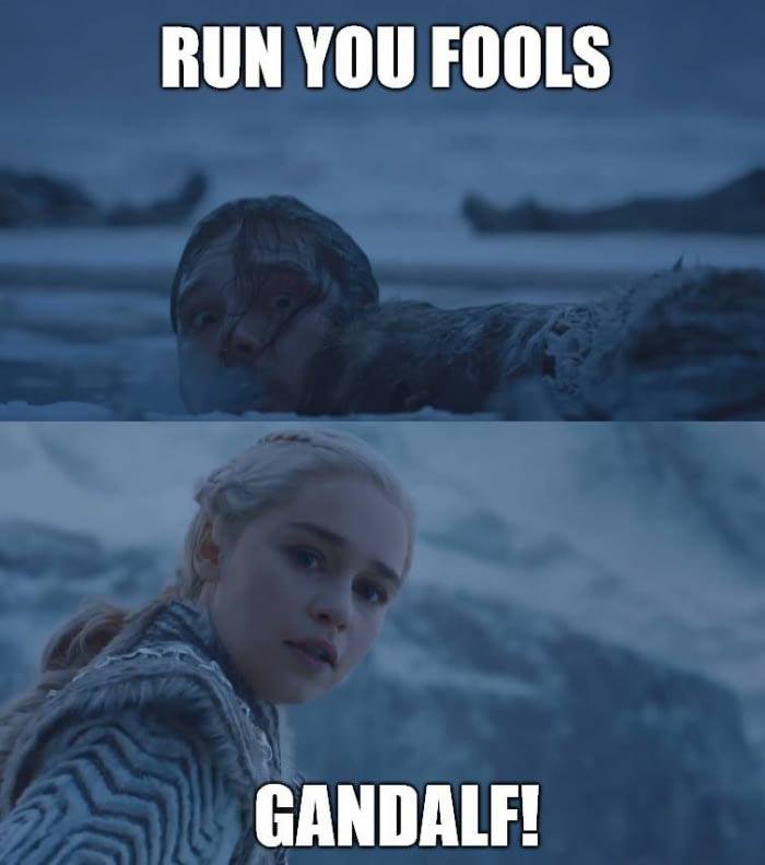 Jon Snow Gandalf meme Run you fools